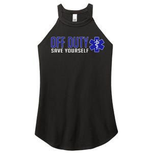 Off Duty Save Yourself EMT Women's Perfect Tri Rocker Tank