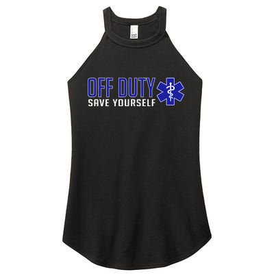 Off Duty Save Yourself EMT Women’s Perfect Tri Rocker Tank