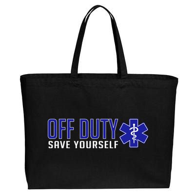 Off Duty Save Yourself EMT Cotton Canvas Jumbo Tote