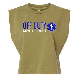 Off Duty Save Yourself EMT Garment-Dyed Women's Muscle Tee