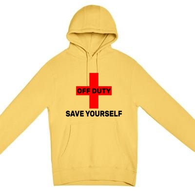 Off Duty Save Yourself Funny Lifeguard Premium Pullover Hoodie