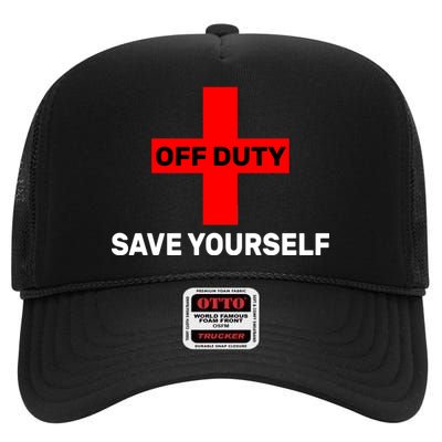 Off Duty Save Yourself Funny Lifeguard High Crown Mesh Back Trucker Hat