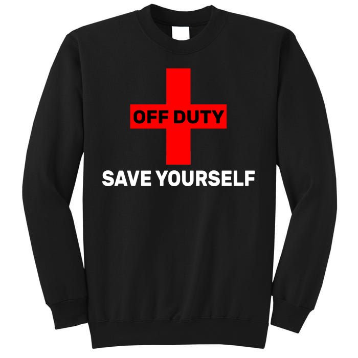 Off Duty Save Yourself Funny Lifeguard Sweatshirt