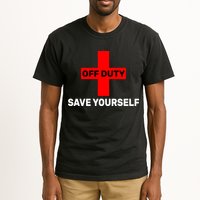 Off Duty Save Yourself Funny Lifeguard Tall T-Shirt