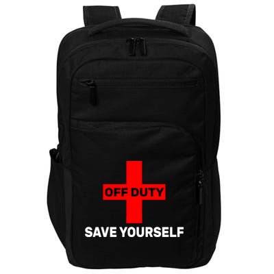Off Duty Save Yourself Funny Lifeguard Impact Tech Backpack