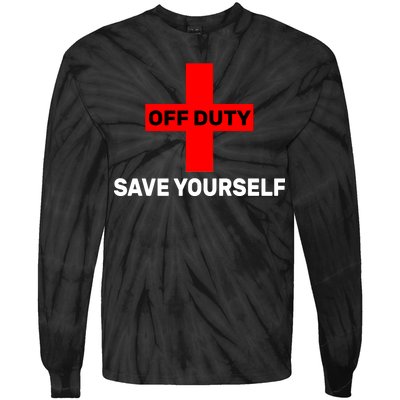 Off Duty Save Yourself Funny Lifeguard Tie-Dye Long Sleeve Shirt