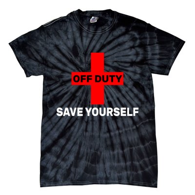 Off Duty Save Yourself Funny Lifeguard Tie-Dye T-Shirt