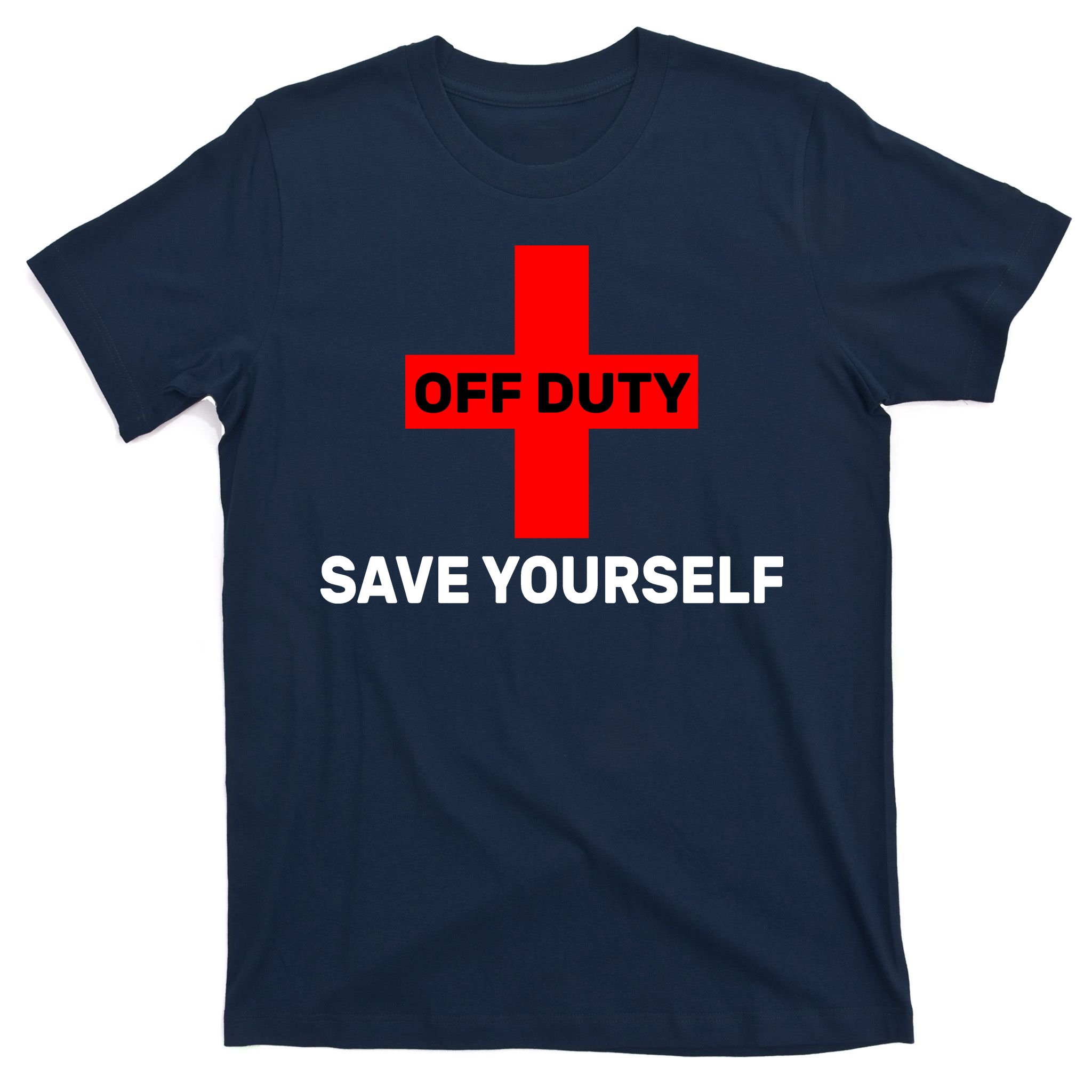 Funny Off Duty Save Yourself Lifeguard T Shirt