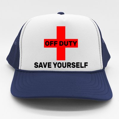 Off Duty Save Yourself Funny Lifeguard Trucker Hat