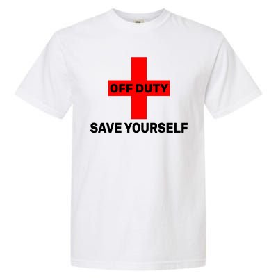 Off Duty Save Yourself Funny Lifeguard Garment-Dyed Heavyweight T-Shirt