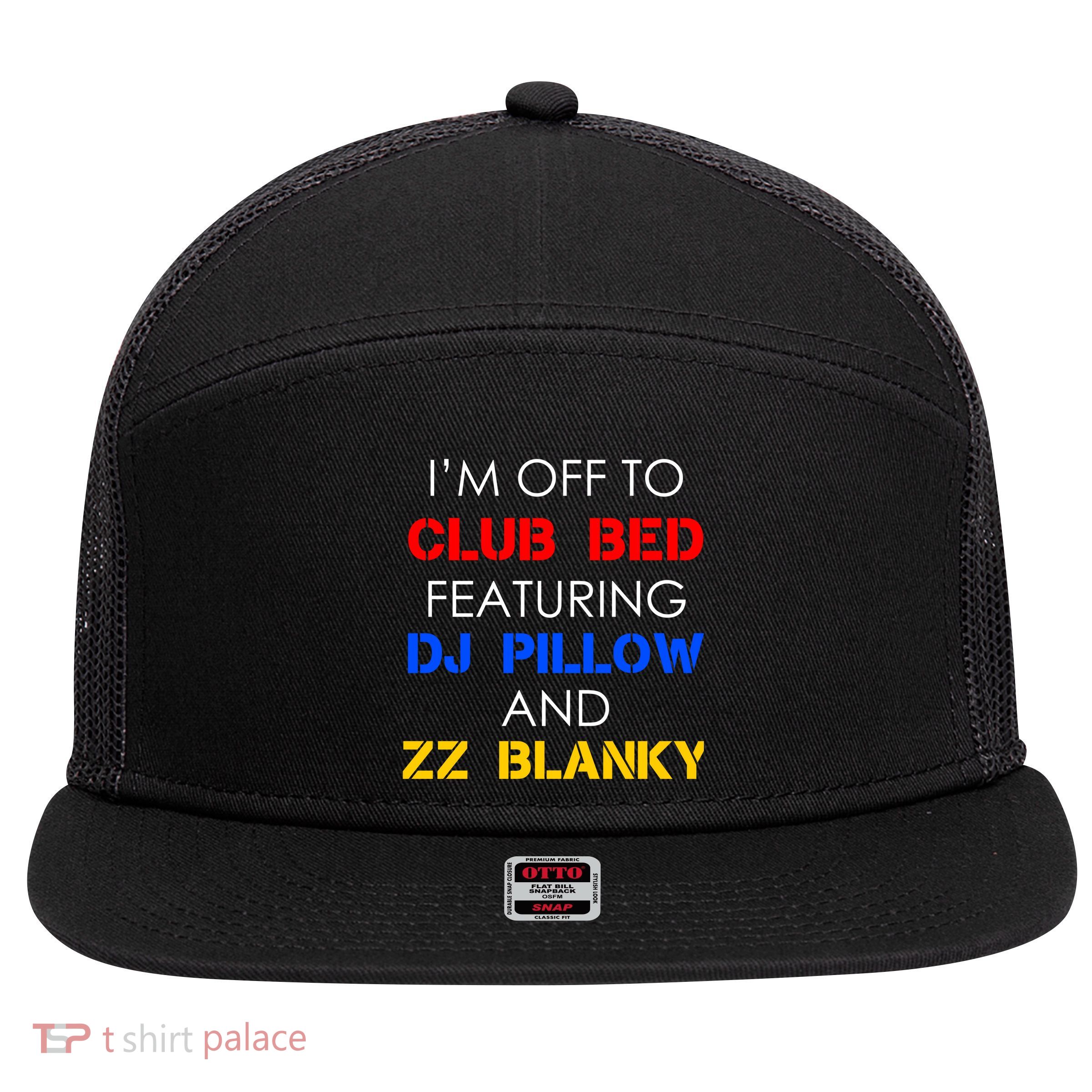 Off To Club Bed Featuring DJ Pillow and ZZ Blanky 7 Panel Mesh Trucker Snapback Hat