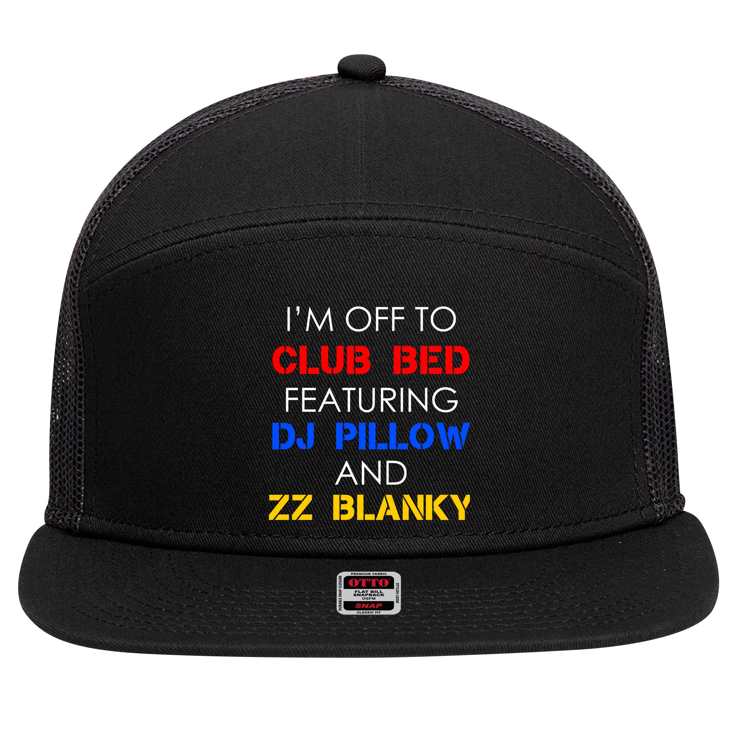 Off To Club Bed Featuring DJ Pillow and ZZ Blanky 7 Panel Mesh Trucker Snapback Hat