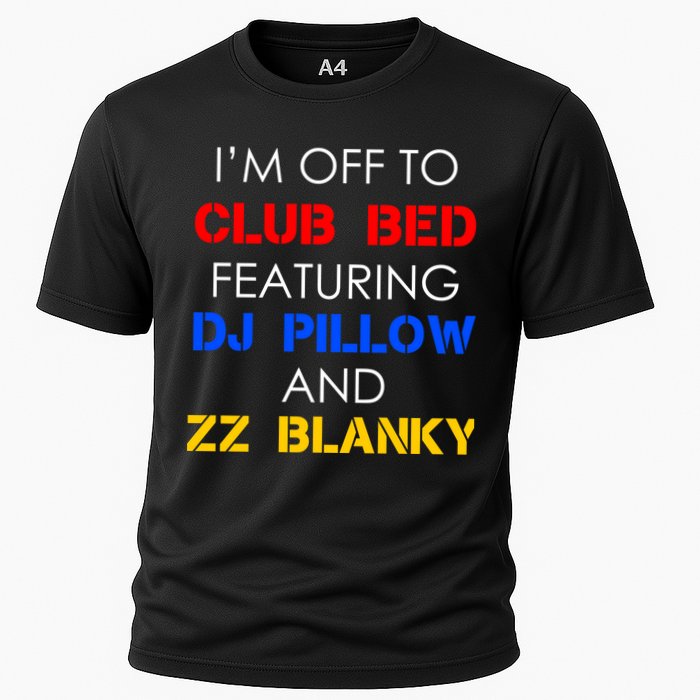 Off To Club Bed Featuring DJ Pillow and ZZ Blanky Cooling Performance Crew T-Shirt