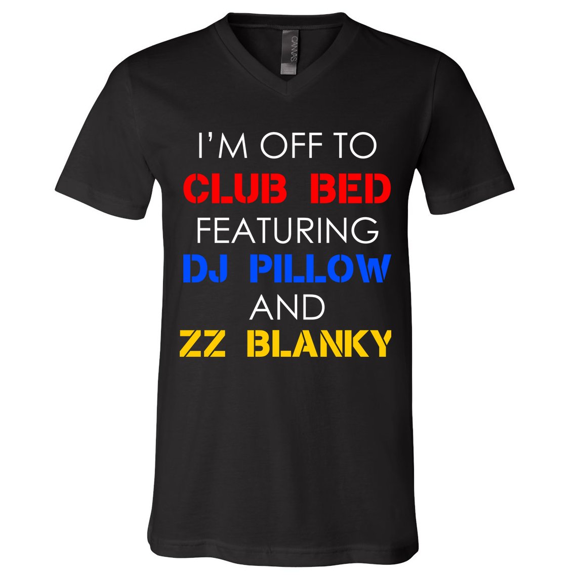 Off To Club Bed Featuring DJ Pillow and ZZ Blanky V-Neck T-Shirt