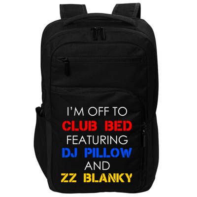 Off To Club Bed Featuring DJ Pillow and ZZ Blanky Impact Tech Backpack
