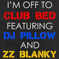 Off To Club Bed Featuring DJ Pillow and ZZ Blanky Trucker Hat