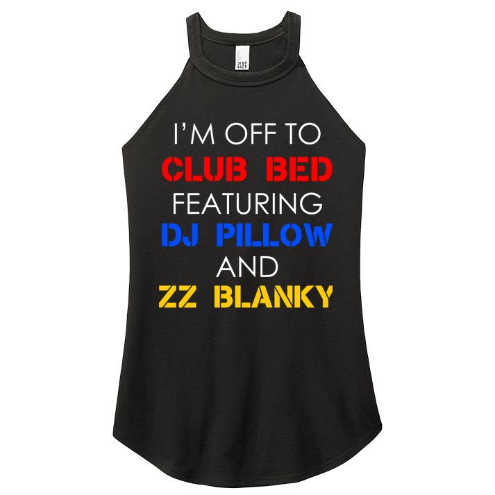Off To Club Bed Featuring DJ Pillow and ZZ Blanky Women's Perfect Tri Rocker Tank