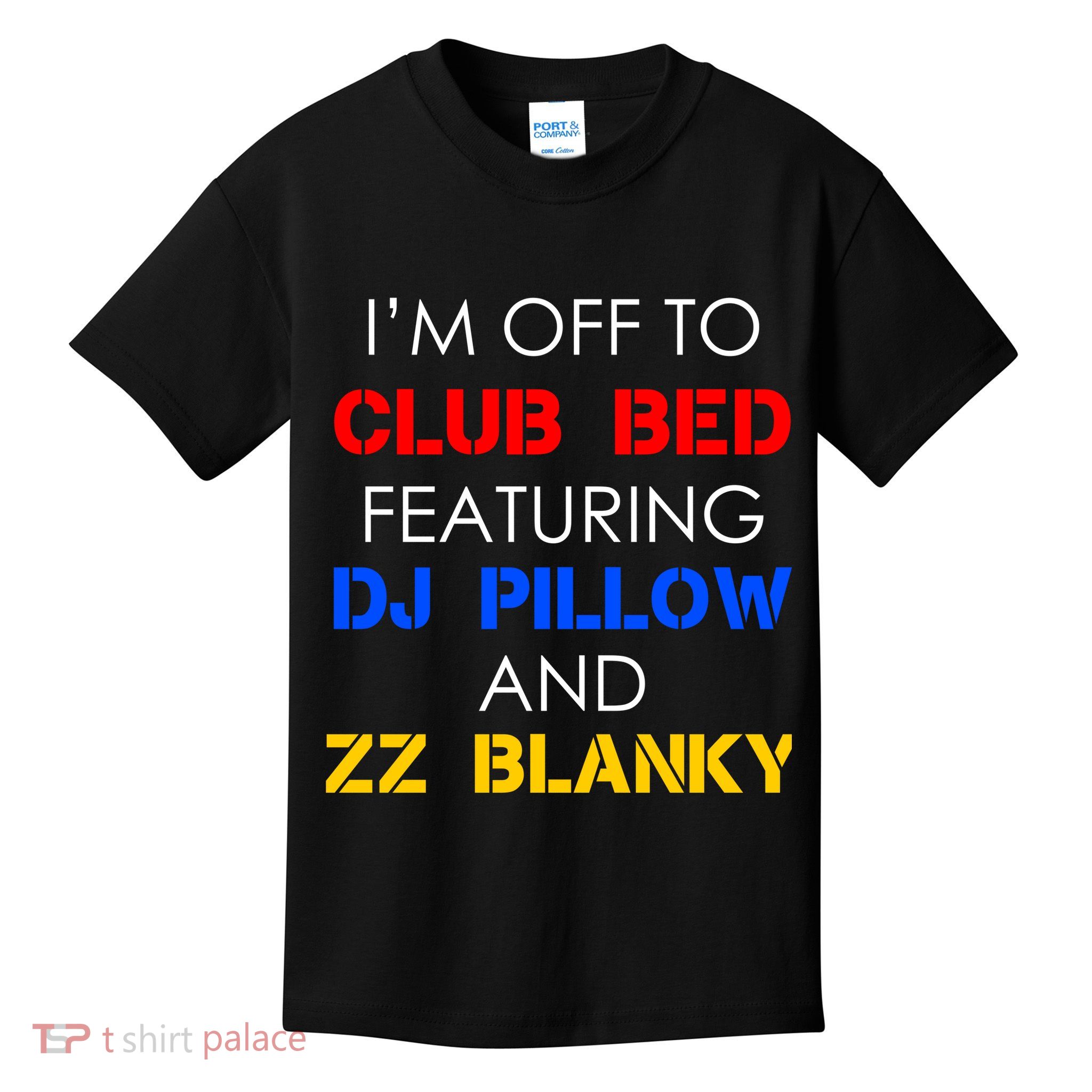 Off To Club Bed Featuring DJ Pillow and ZZ Blanky Kids T-Shirt