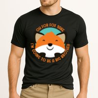 Oh For Fox Sake Going To Be The Big Brother TShir Cool Gift Cooling Performance Crew T-Shirt
