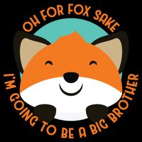 Oh For Fox Sake Going To Be The Big Brother TShir Cool Gift Cooling Performance Crew T-Shirt