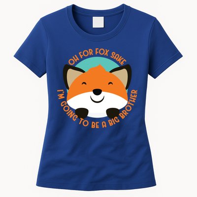 Oh For Fox Sake Going To Be The Big Brother TShir Cool Gift Womens T-Shirt