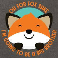 Oh For Fox Sake Going To Be The Big Brother TShir Cool Gift Cotton Canvas Backpack