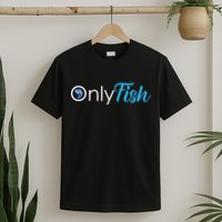 Only Fish Fishing T-Shirt