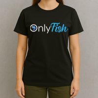 Only Fish Fishing T-Shirt
