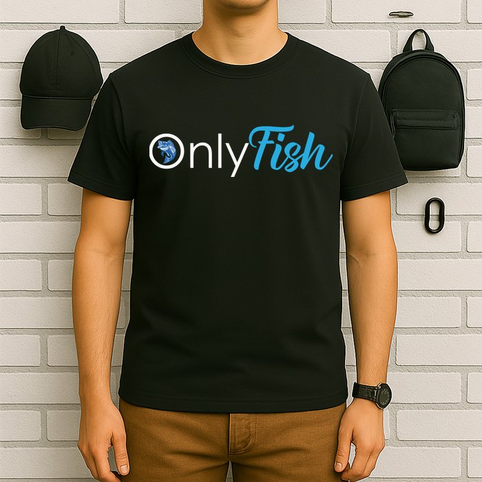 Only Fish Fishing T-Shirt