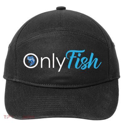 Only Fish Fishing 7-Panel Snapback Hat