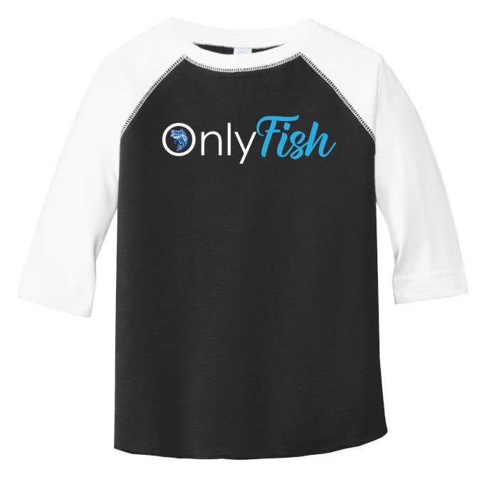 Only Fish Fishing Toddler Fine Jersey T-Shirt