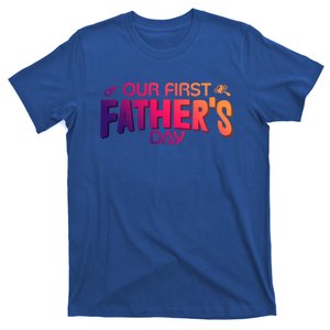 Our First Fathers Day Newborn Gift T-Shirt