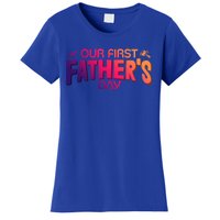 Our First Fathers Day Newborn Gift Women's T-Shirt