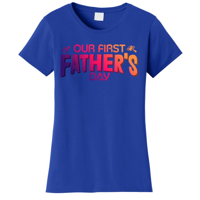 Our First Fathers Day Newborn Gift Women's T-Shirt