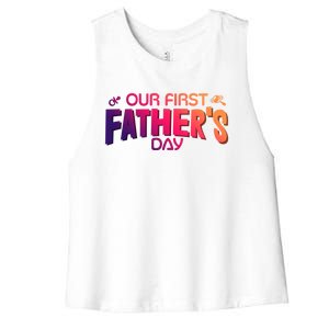 Our First Fathers Day Newborn Gift Women's Racerback Cropped Tank