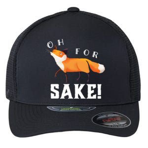 Oh For Fox Sake Humorous Animal Pun Gift Flexfit Unipanel Trucker Cap