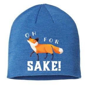 Oh For Fox Sake Humorous Animal Pun Gift Sustainable Beanie