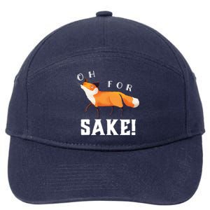 Oh For Fox Sake Humorous Animal Pun Gift 7-Panel Snapback Hat