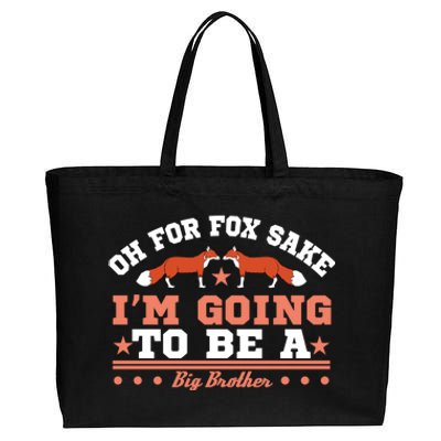 Oh For Fox Sake I Am Going To Be A Brother Gift Cotton Canvas Jumbo Tote