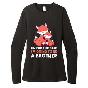 Oh For Fox Sake Im Going To Be A Brother Gift Womens CVC Long Sleeve Shirt