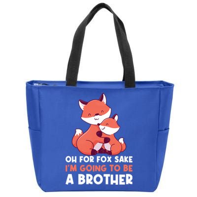 Oh For Fox Sake Im Going To Be A Brother Gift Zip Tote Bag