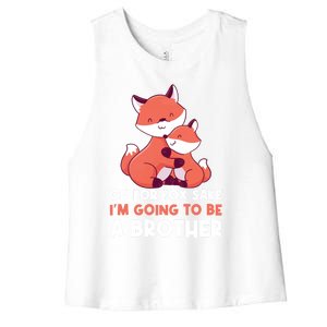 Oh For Fox Sake Im Going To Be A Brother Gift Women's Racerback Cropped Tank