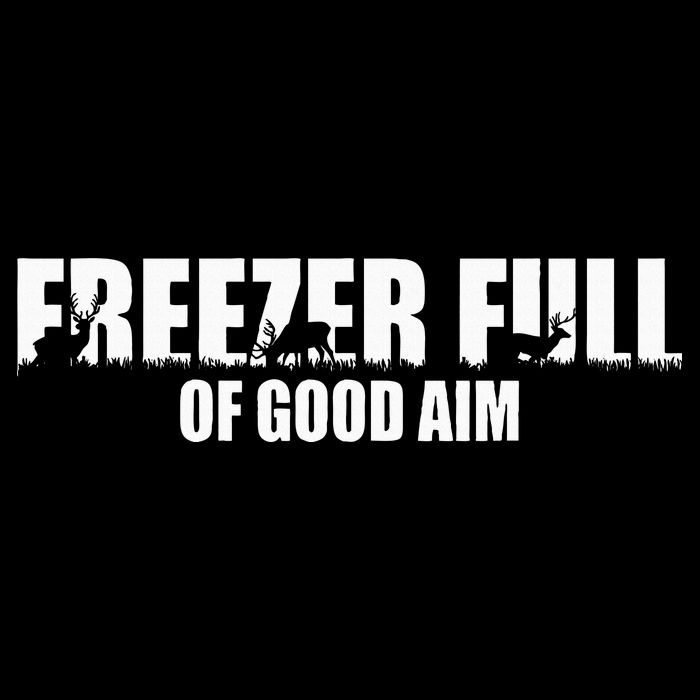 Outfit Freezer Full Of Good Aim Hunting Season Hunter Dad Cooling Performance Crew T-Shirt