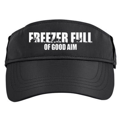 Outfit Freezer Full Of Good Aim Hunting Season Hunter Dad Adult Drive Performance Visor