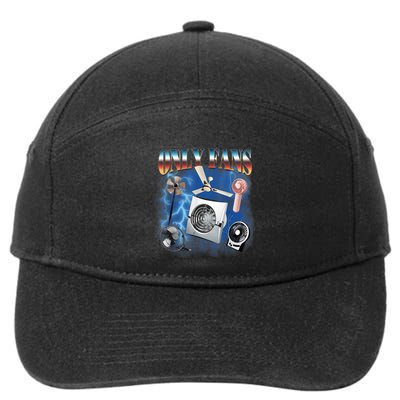 Only Fans Funny Fans Joke Meme Adult Humor 7-Panel Snapback Hat