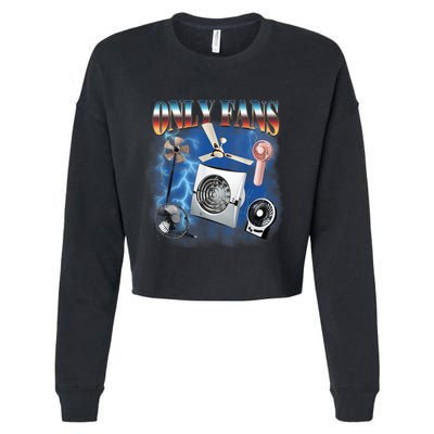 Only Fans Funny Fans Joke Meme Adult Humor Cropped Pullover Crew