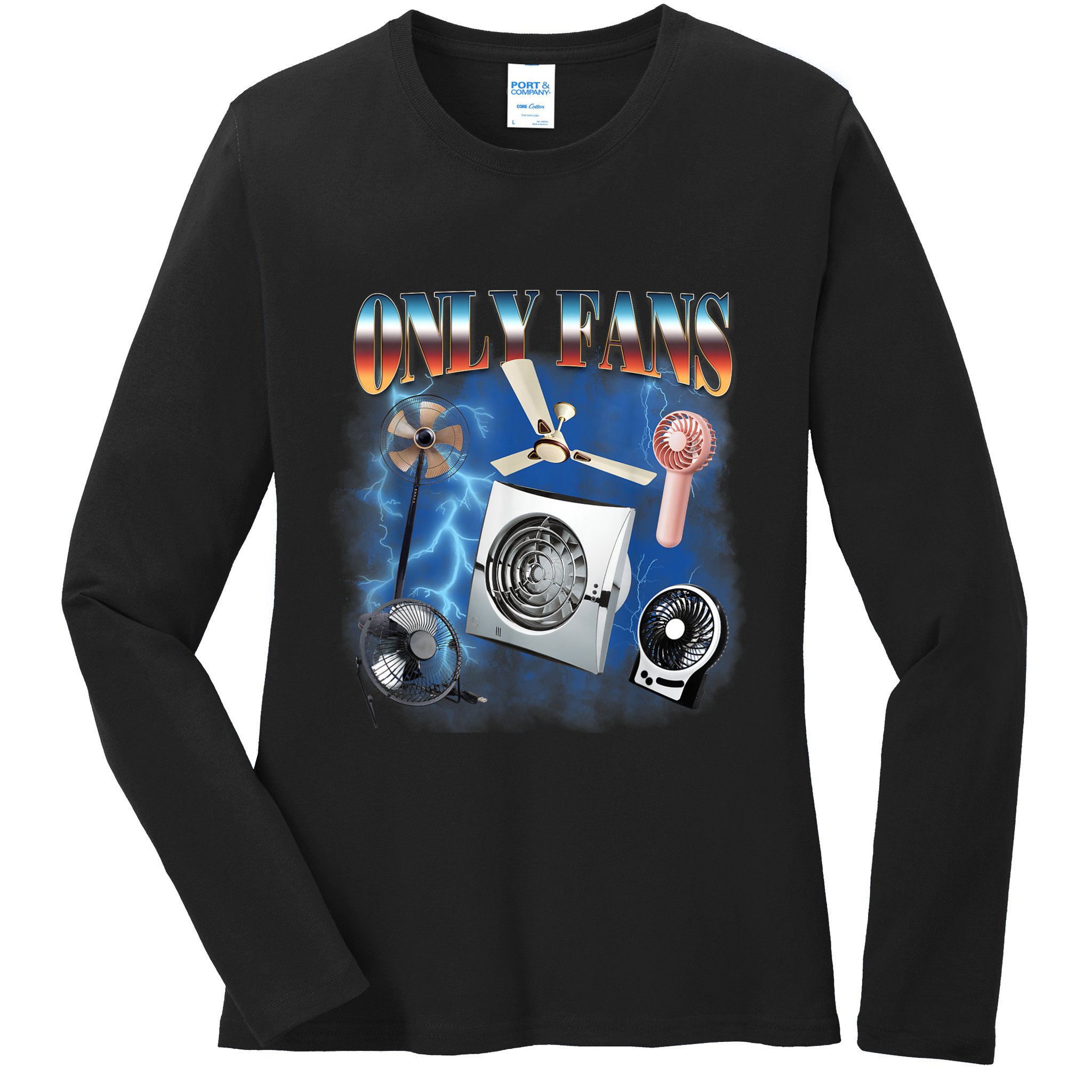 Only Fans Funny Fans Joke Meme Adult Humor Ladies Long Sleeve Shirt