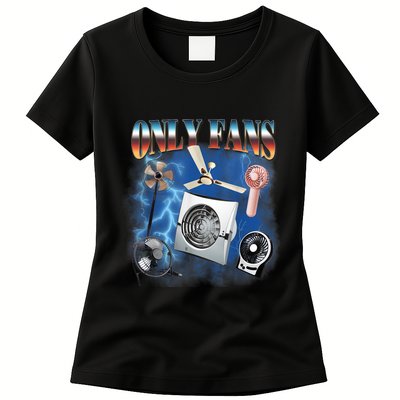 Only Fans Funny Fans Joke Meme Adult Humor Womens T-Shirt