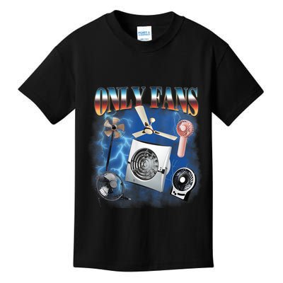 Only Fans Funny Fans Joke Meme Adult Humor Kids T-Shirt