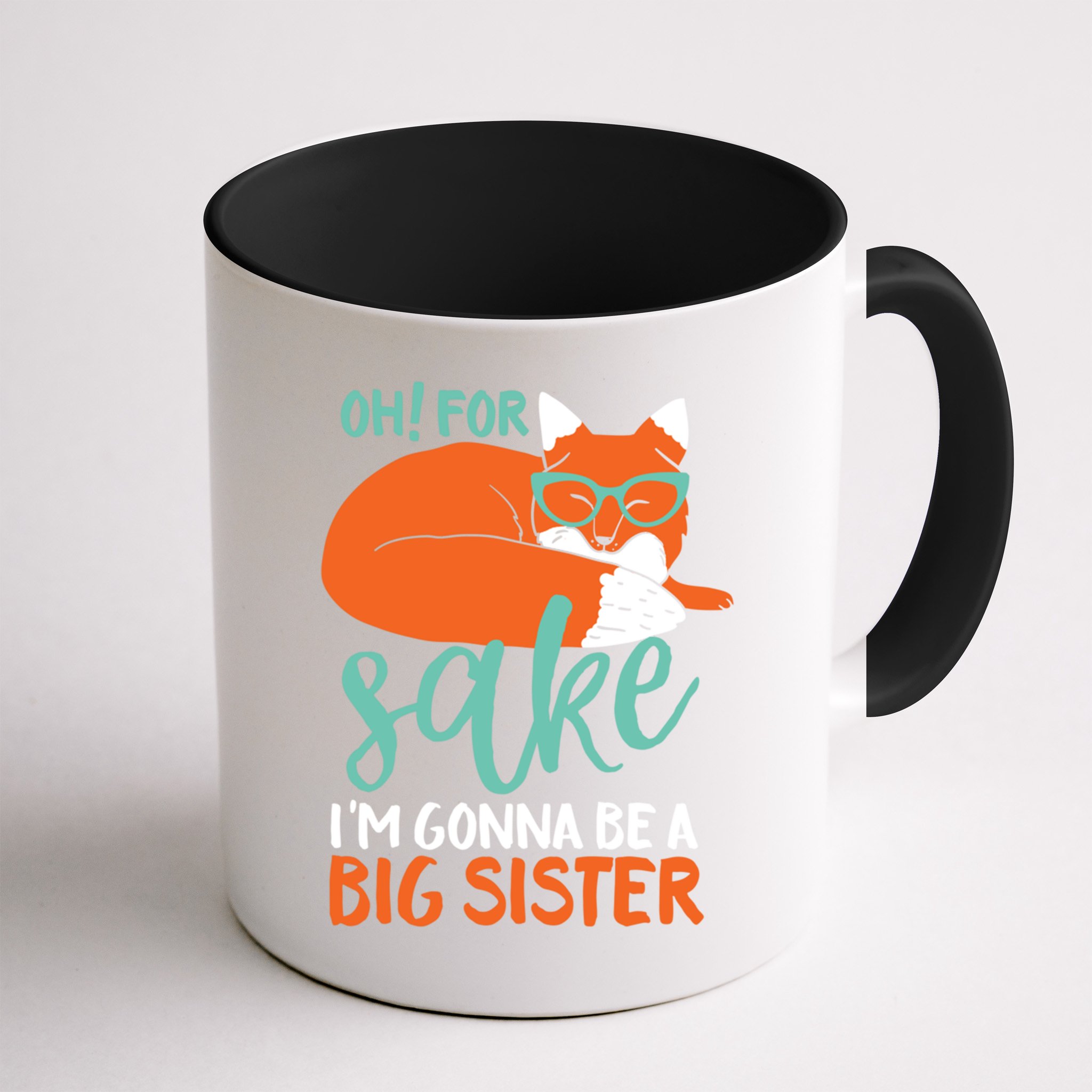 Oh For Fox Sake Im Gonna Be Big Sister Funny Cute Pregnancy Cute Gift Mug
